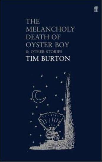 Couverture du livre « The melancholy death of oyster boy » de Tim Burton aux éditions Faber Et Faber