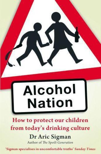 Couverture du livre « Alcohol Nation » de Sigman Aric aux éditions Little Brown Book Group Digital