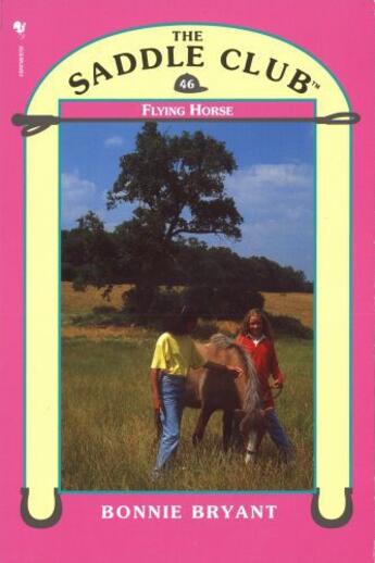 Couverture du livre « Saddle Club 46 - Flying Horse » de Bonnie Bryant aux éditions Rhcb Digital