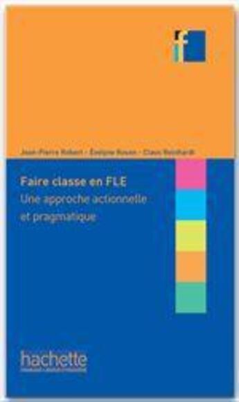 Couverture du livre « Collection f - faire classe en (f)le » de Robert/Rosen aux éditions Hachette Francais Langue Etrangere