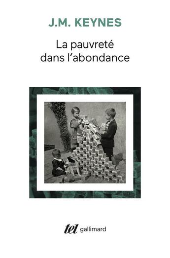 Couverture du livre « La pauvrete dans l'abondance » de John Maynard Keynes aux éditions Gallimard