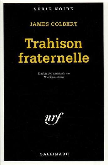 Couverture du livre « Trahison fraternelle » de James Colbert aux éditions Gallimard