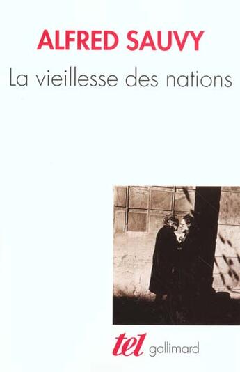 Couverture du livre « La vieillesse des nations » de Alfred Sauvy aux éditions Gallimard