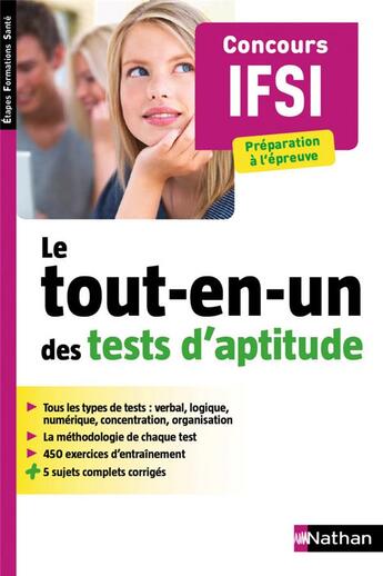 Couverture du livre « Le tout-en-un des tests d'aptitude ; concours IFSI (édition 2016) » de Elisabeth Simonin aux éditions Nathan