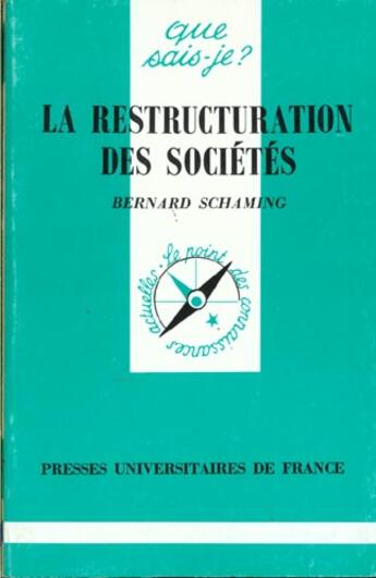 Couverture du livre « La restructuration des societes qsj 3067 » de Schaming B aux éditions Que Sais-je ?