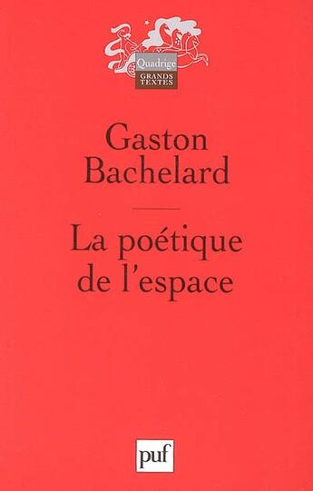 Couverture du livre « La poetique de l'espace (9eme edition) » de Gaston Bachelard aux éditions Puf