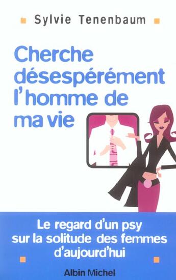 Couverture du livre « Cherche desesperement l'homme de ma vie » de Sylvie Tenenbaum aux éditions Albin Michel