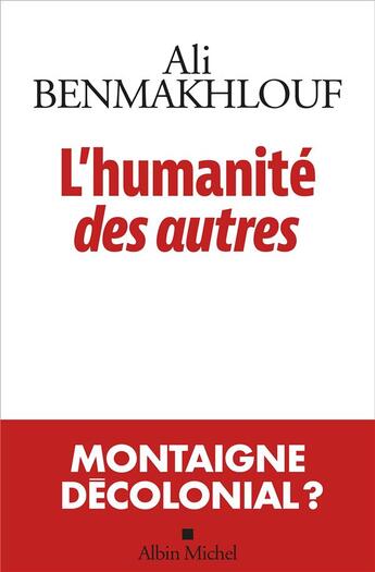 Couverture du livre « L'humanité des autres » de Ali Benmakhlouf aux éditions Albin Michel