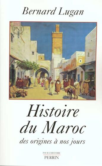 Couverture du livre « Histoire Du Maroc » de Bernard Lugan aux éditions Perrin