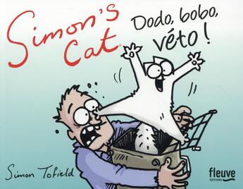 Couverture du livre « Simon's cat ; dodo, bobo, véto ! » de Simon Tofield aux éditions Fleuve Editions