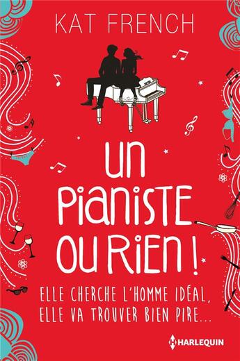 Couverture du livre « Un pianiste ou rien ! » de Kat French aux éditions Harlequin