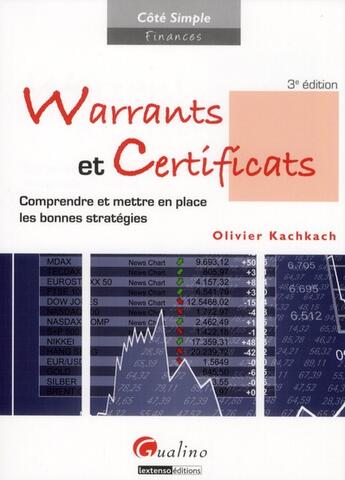 Couverture du livre « Warrants et certificats ; comprendre et mettre en place les bonnes stratégies (3e édition) » de Olivier Kachkach aux éditions Gualino