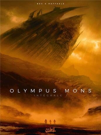 Couverture du livre « Olympus Mons : Intégrale vol.1 : Tomes 1 à 3 » de Christophe Bec et Stefano Raffaele aux éditions Soleil