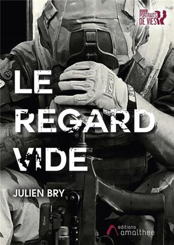 Couverture du livre « Le regard vide » de Julien Bry aux éditions Amalthee