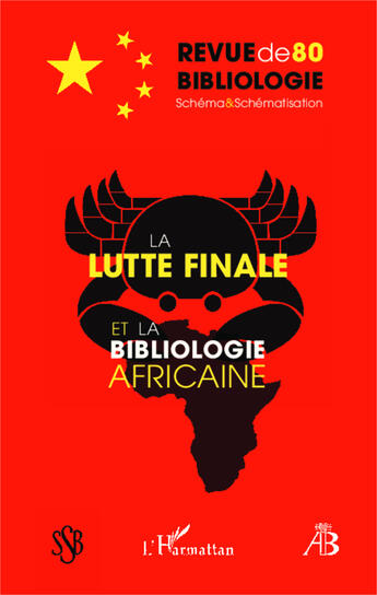 Couverture du livre « Revue De Bibliologie T.80 ; La Lutte Finale Et La Bibliologie Africaine » de Revue De Bibliologie aux éditions L'harmattan