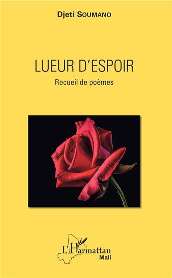 Couverture du livre « Lueur d'espoir » de Soumano Djeti aux éditions L'harmattan