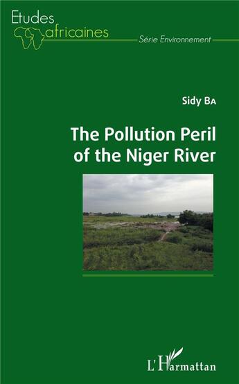 Couverture du livre « The pollution peril of the niger river » de Sidy Ba aux éditions L'harmattan