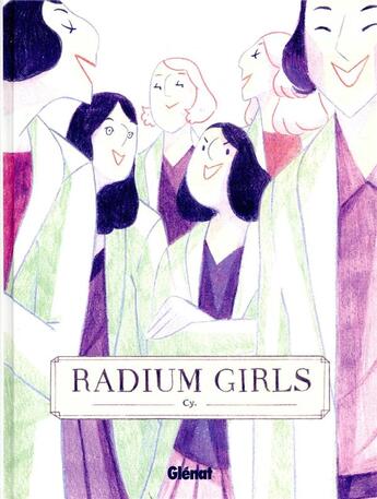 Couverture du livre « Radium girls » de Cy aux éditions Glenat