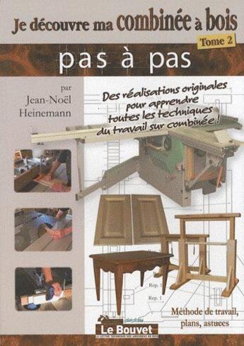 Couverture du livre « Je découvre ma combinée à bois pas à pas Tome 2 » de Jean-Noel Heinemann aux éditions Martin Media