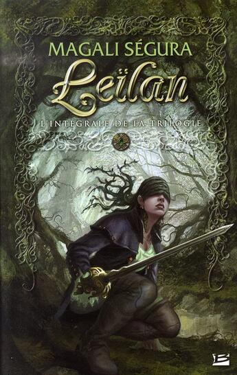 Couverture du livre « Leïlan : Intégrale Tomes 1 à 3 » de Magali Segura aux éditions Bragelonne