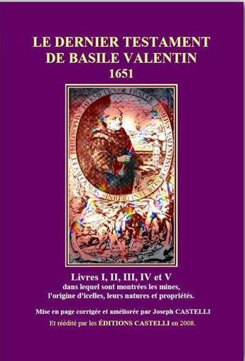 Couverture du livre « Le dernier testament de Basile Valentin » de Basile Valentin aux éditions Castelli