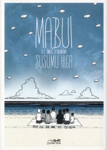 Couverture du livre « Mabui ; l'âme d'Okinawa » de Susumu Higa aux éditions Le Lezard Noir