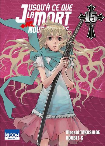 Couverture du livre « Jusqu'à ce que la mort nous sépare Tome 15 » de Hiroshi Takashige et Double-S aux éditions Ki-oon