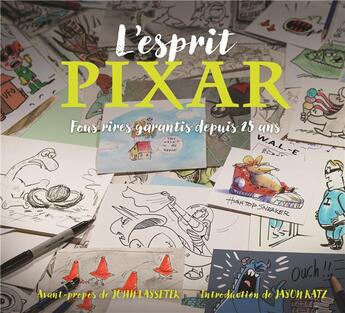 Couverture du livre « L'esprit Pixar ; fous rires garantis depuis 25 ans » de John Lasseter aux éditions Huginn & Muninn