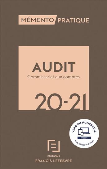 Couverture du livre « Mémento pratique : audit et commissariat aux comptes (édition 2020/2021) » de  aux éditions Lefebvre
