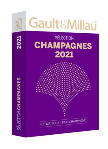 Couverture du livre « Guide sélection champagnes (édition 2021) » de Gault&Millau aux éditions Gault&millau