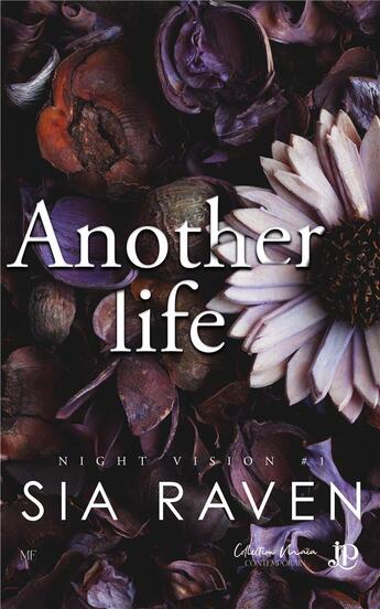 Couverture du livre « Night vision Tome 1 : Another life » de Sia Raven aux éditions Juno Publishing