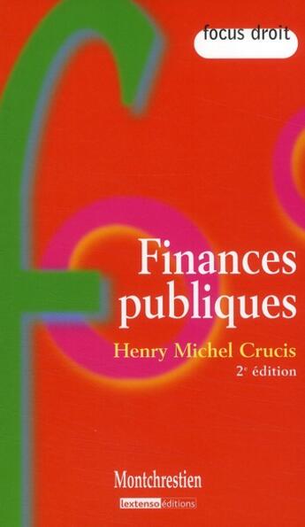 Couverture du livre « Finances publiques (2e édition) » de Crucis H.-M. aux éditions Lgdj