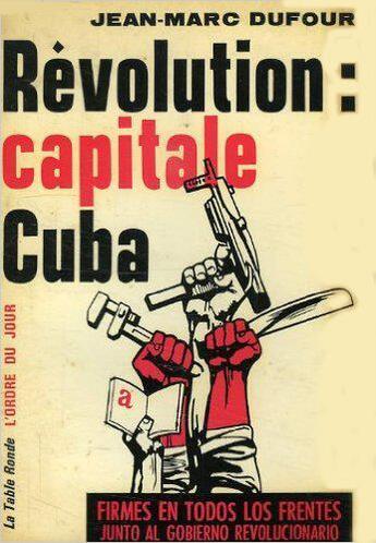 Couverture du livre « Revolution : capitale cuba » de Dufour Jean-Marc aux éditions Table Ronde