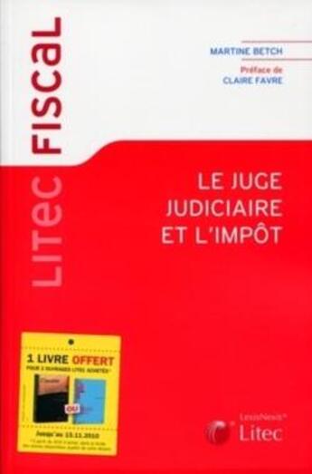 Couverture du livre « Le juge judiciaire et l'impôt » de Martine Betch aux éditions Lexisnexis