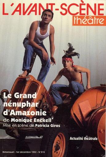 Couverture du livre « Le grand nenuphar damazonie » de Monique Enckell aux éditions Avant-scene Theatre