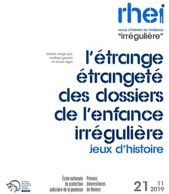 Couverture du livre « L'etrange etrangete des dossiers de l'enfance irreguliere - jeux d'histoire » de Gardet/Niget aux éditions Pu De Rennes