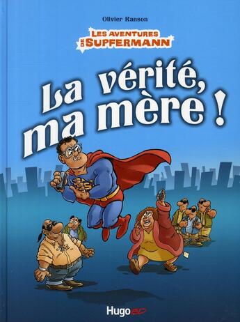 Couverture du livre « La vérité ma mère » de Olivier Ranson aux éditions Hugo Bd