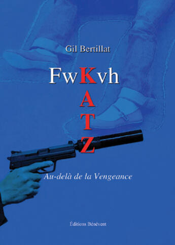 Couverture du livre « Fwkvh » de Gil Bertillat aux éditions Benevent