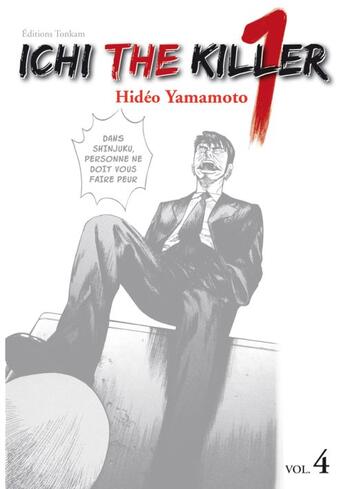 Couverture du livre « Ichi the killer Tome 4 » de Hideo Yamamoto aux éditions Tonkam