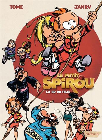 Couverture du livre « Le Petit Spirou : la bd du film » de Tome et Janry aux éditions Dupuis