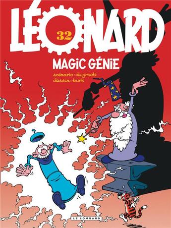 Couverture du livre « Léonard Tome 32 : magic génie » de Bob De Groot et Turk aux éditions Lombard