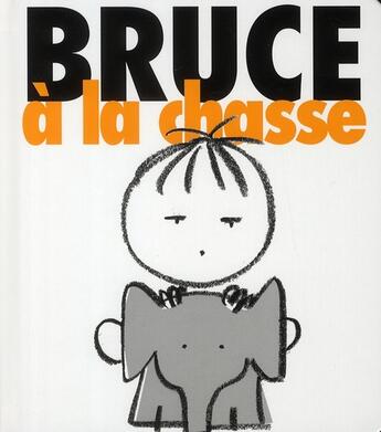 Couverture du livre « Bruce à la chasse » de  aux éditions Toucan