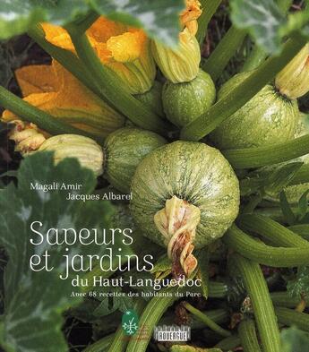 Couverture du livre « Saveurs et jardins du haut-Languedoc » de Albare et Amir Magali aux éditions Rouergue