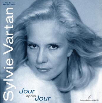 Couverture du livre « Sylvie Vartan ; jour après jour » de Frederic Quinonero aux éditions Editions Carpentier