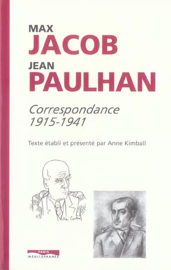 Couverture du livre « Max jacob - jean paulhan - correspondance 1915-1941 » de Jacob/Paulhan aux éditions Paris-mediterranee