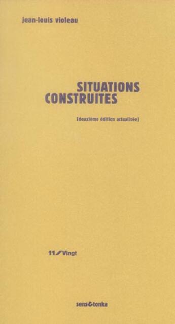 Couverture du livre « Situations construites - 