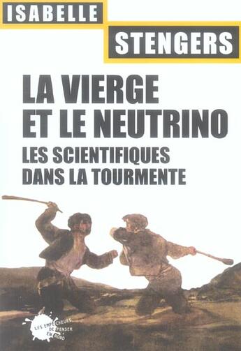 Couverture du livre « La vierge et le neutrino » de Isabelle Stengers aux éditions Empecheurs De Penser En Rond