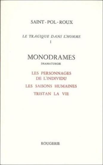 Couverture du livre « Le Tragique De L'Homme - Tome 1 » de Saint-Pol-Roux aux éditions Rougerie