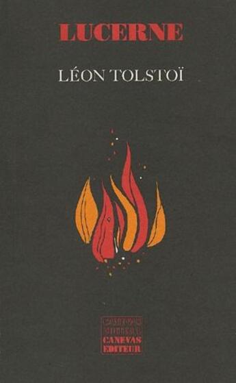 Couverture du livre « Lucerne » de Leon Tolstoi aux éditions Canevas