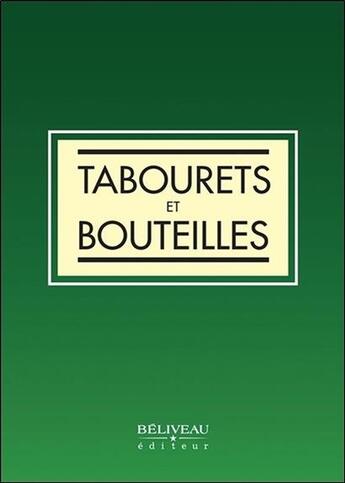 Couverture du livre « Tabourets et bouteilles » de Hazelden aux éditions Beliveau